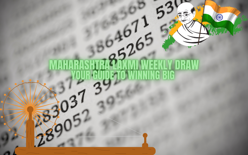 MAHARASHTRA LAXMI WEEKLY DRAW