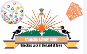 ARUNACHAL LOTTERY TICKET